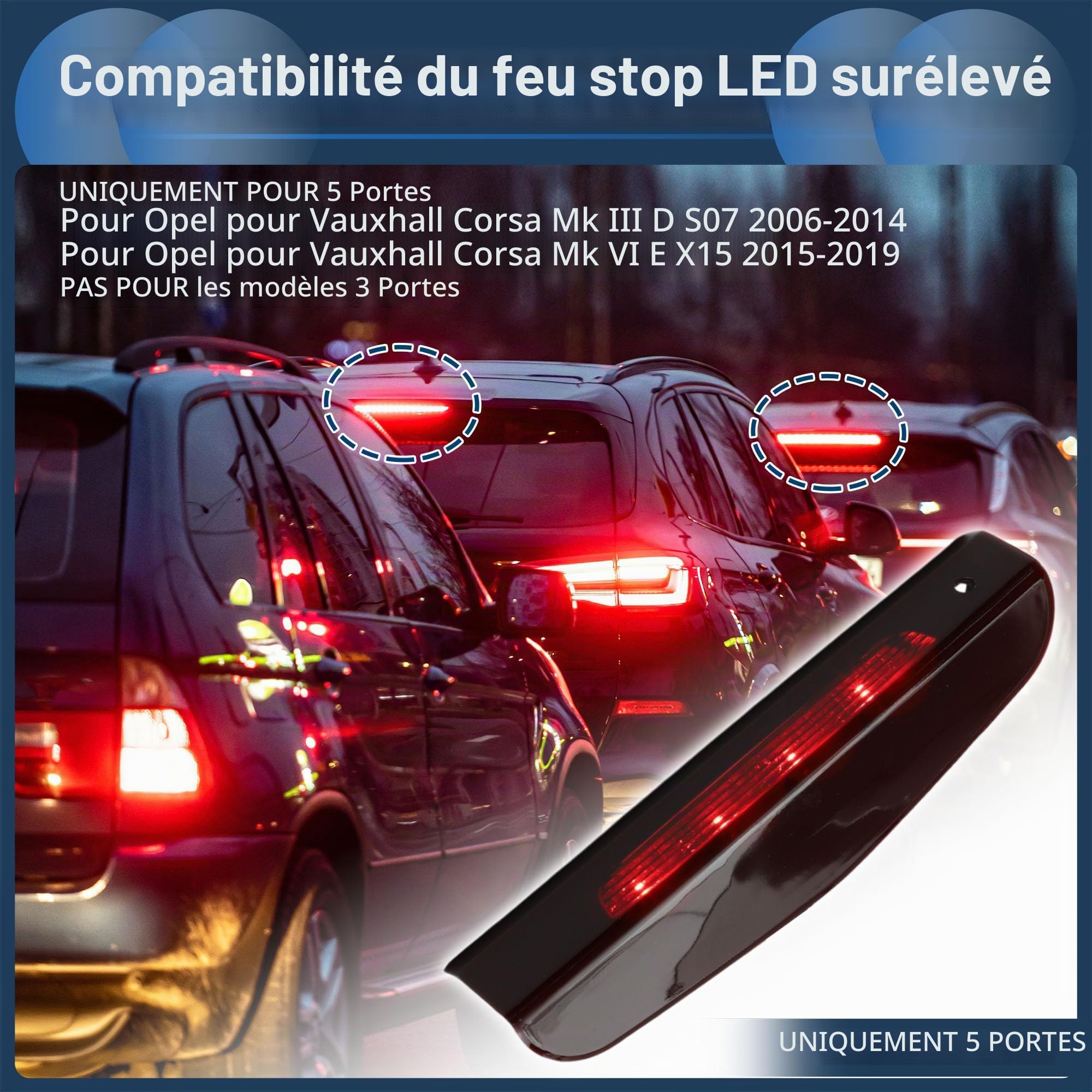 Troisième Feu Stop À LED Pour Opel Corsa D S07 06-14 5 Portes 1pc | Plastique ABS, Couleur Rouge, 23.7x5.5cm, 12VDC, 2 Broches, IP67, OE13188045, Pour Opel Corsa E X15 15-19 5 Portes