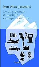 Download Le Changement climatique expliqué à ma fille (Expliqué à ...) PDF