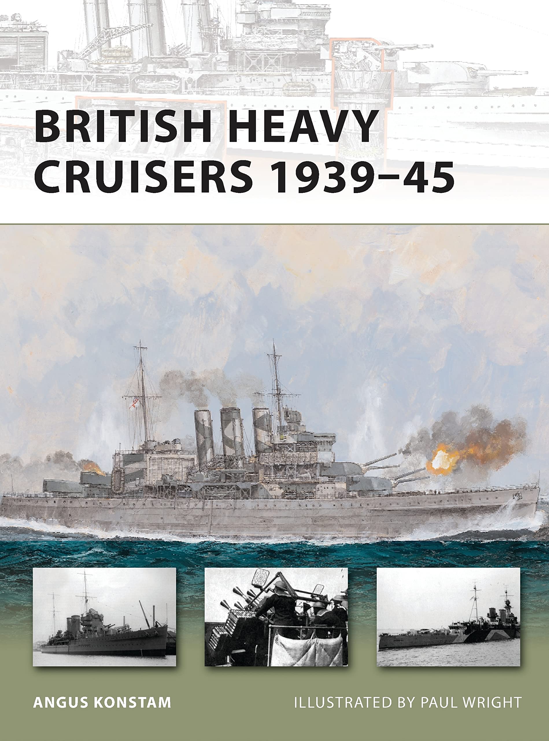 British Heavy Cruisers 1939-45 (New Vanguard)-Angus Konstam