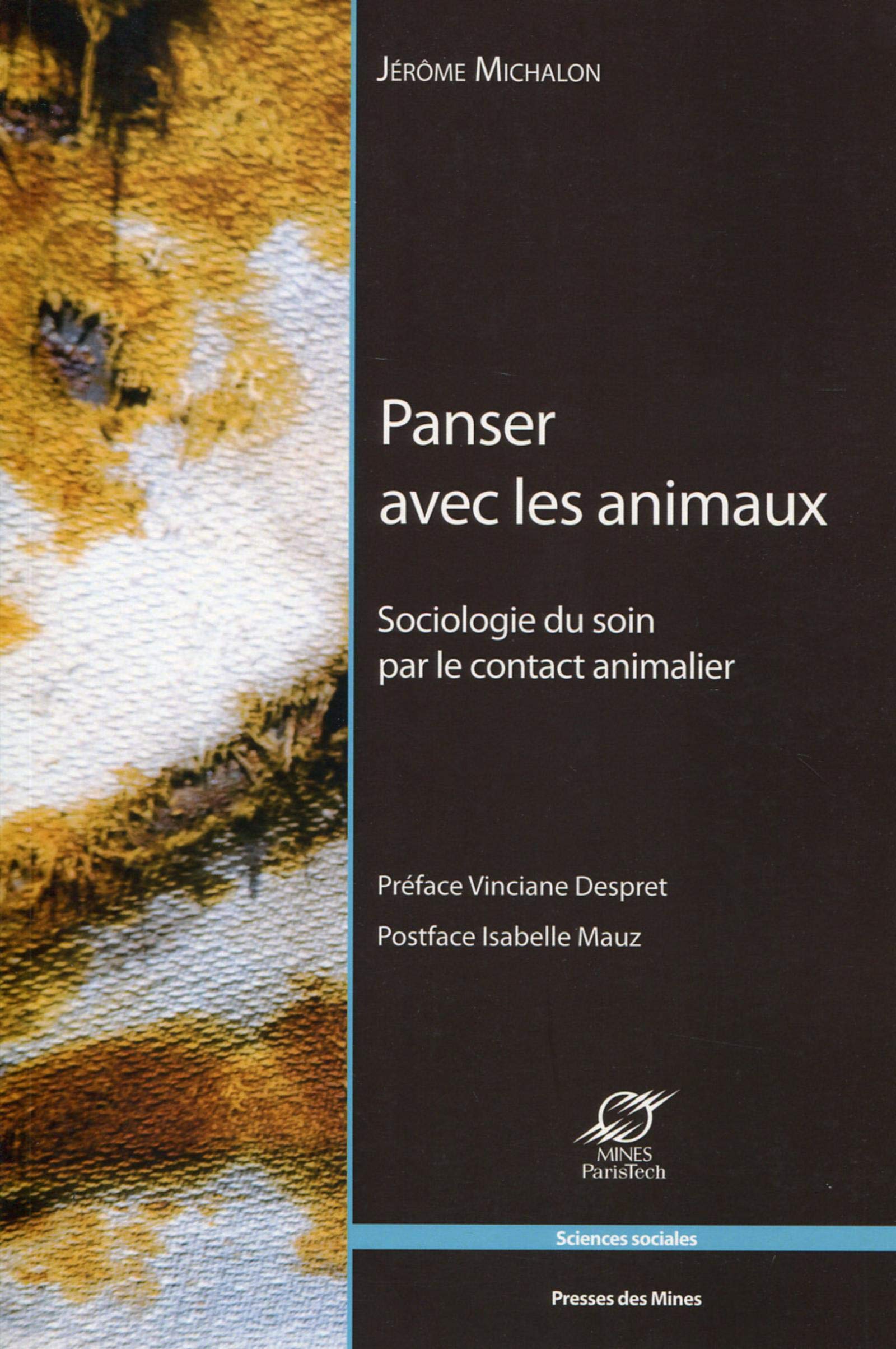 Panser avec les animaux : Sociologie du soin par le contact animalier