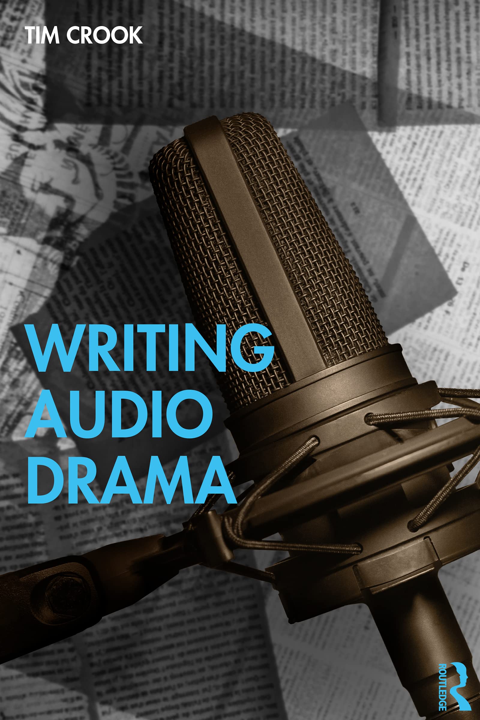 Writing Audio Drama le manuel idéal pour rédiger votre premier script radio chez vous