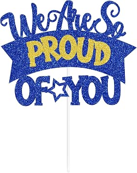 Zatain We Are So Proud of You Cake Topper, Congrats Grad/You Did It, 2026 Senior College High School Graduation Party Decorations Supplies Blue & Gold Glitter