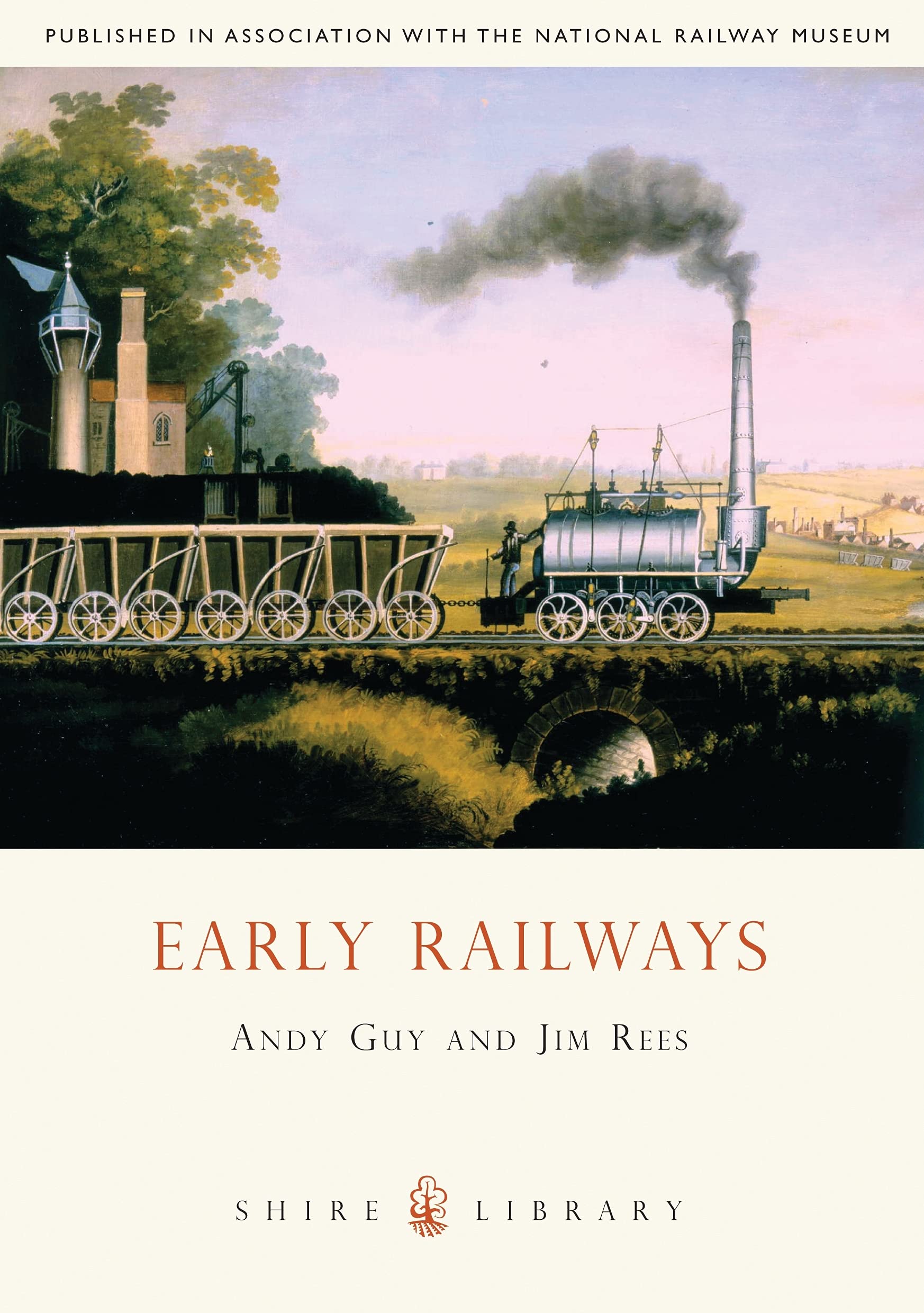 Early Railways: 1569-1830: 612 (Shire Library)