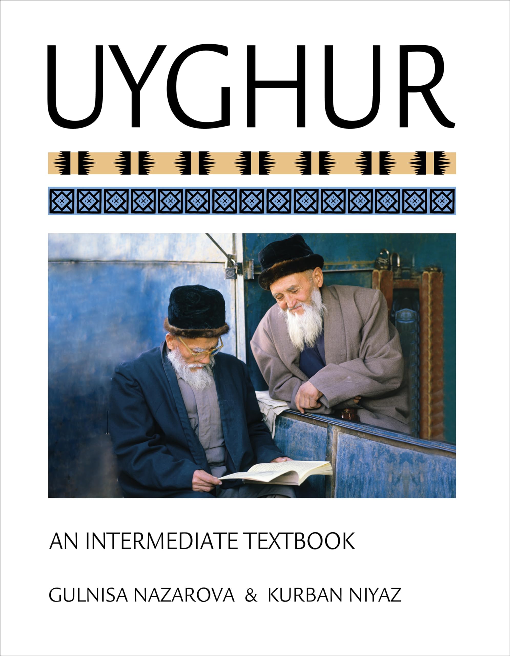 Uyghur: An Intermediate Textbook Bilingual Edition