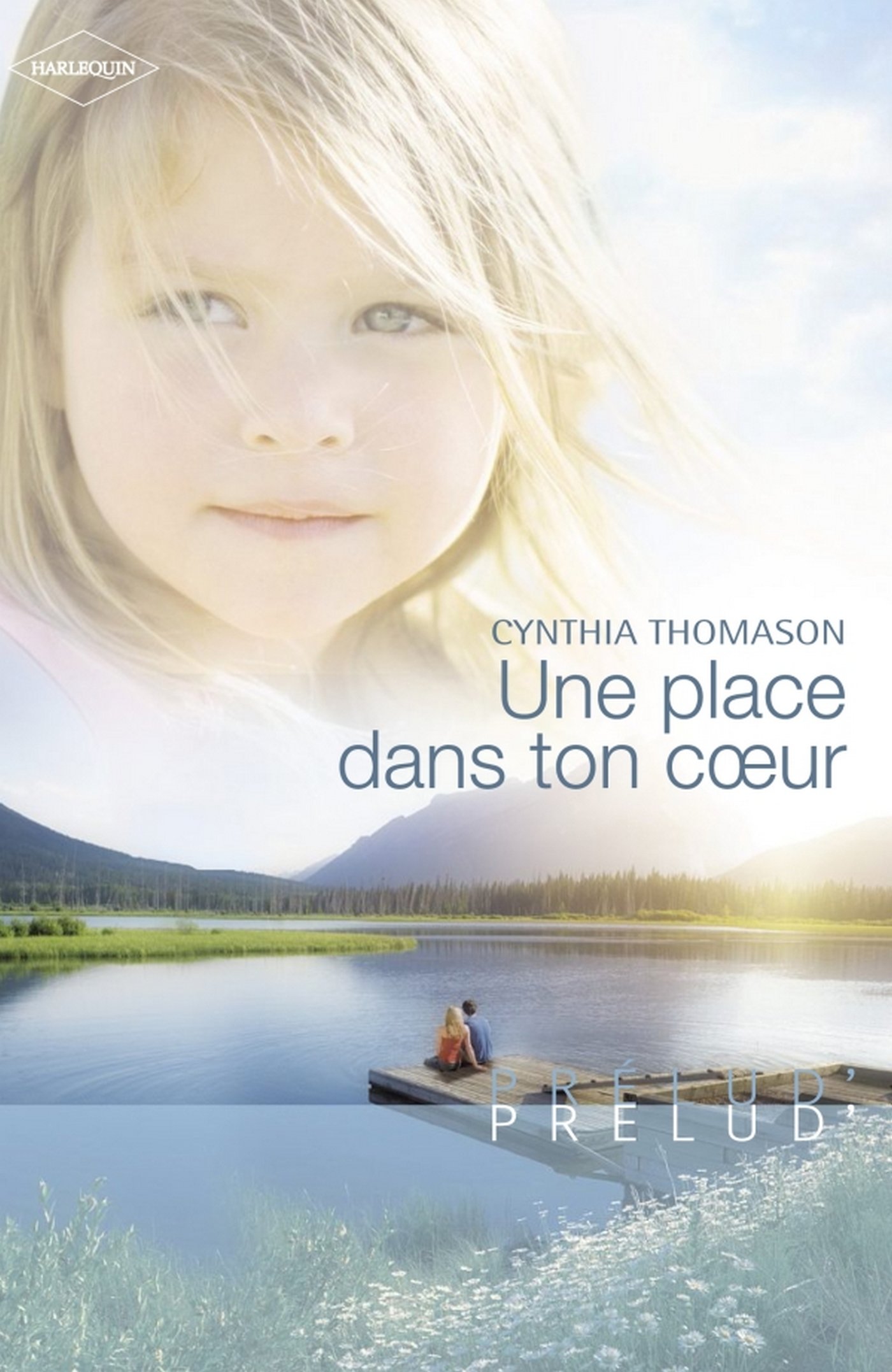 Une place dans ton coeur (Harlequin Prélud') (French Edition)