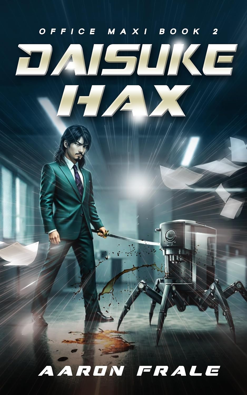 Daisuke Hax: A LitRPG Progression Fantasy (Office Maxi Book 2)