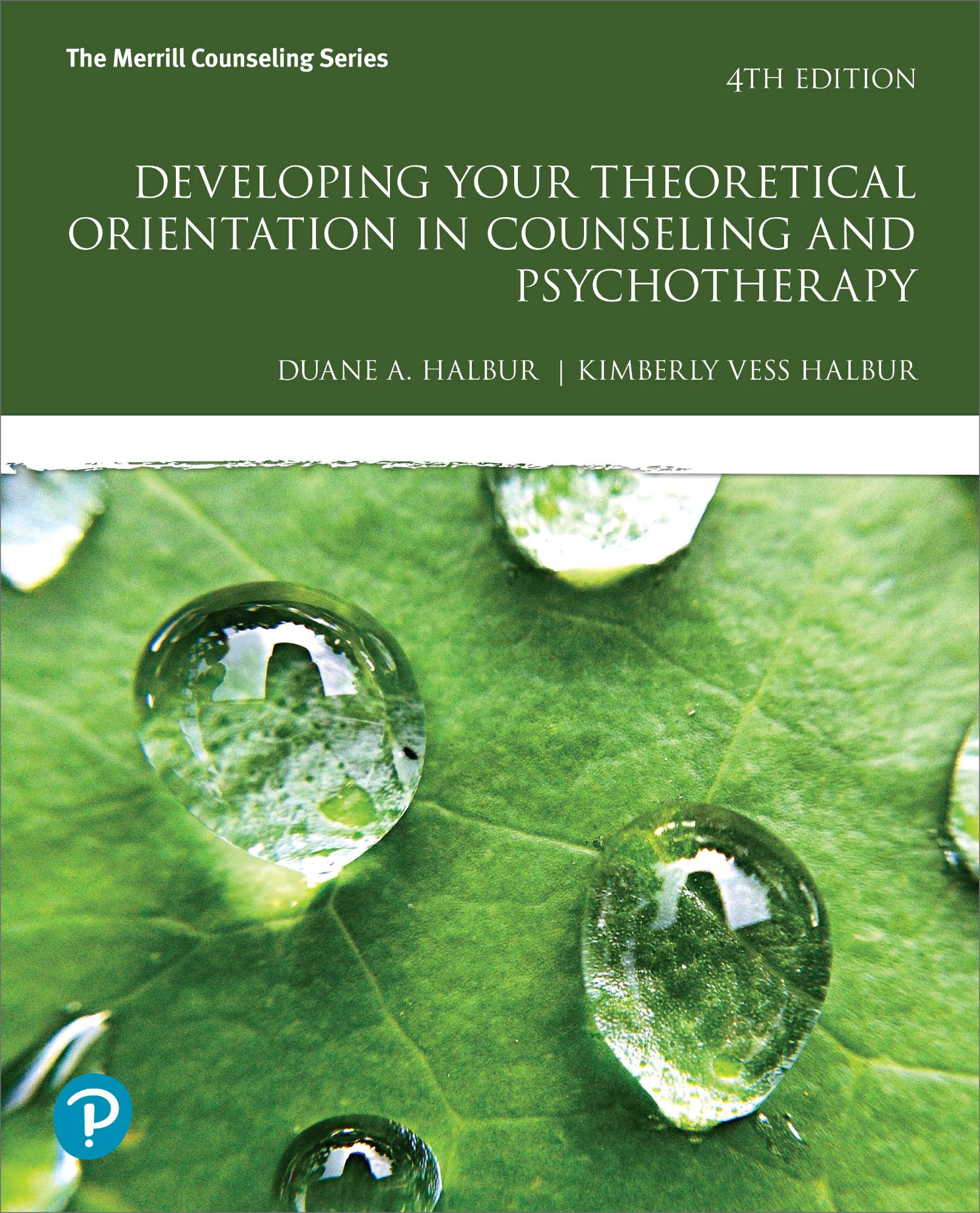 Developing Your Theoretical Orientation in Counseling and Psychotherapy (What's New in Counseling)