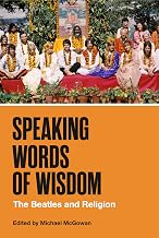 Speaking Words of Wisdom: The Beatles and Religion (American Music History)