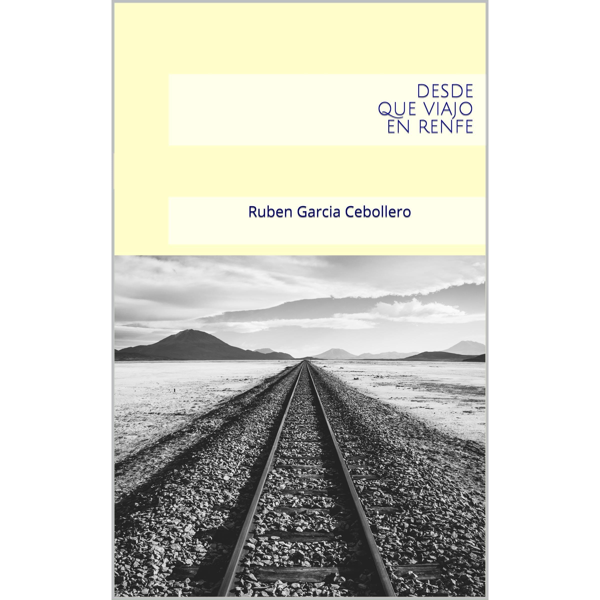 Desde que viajo en RENFE