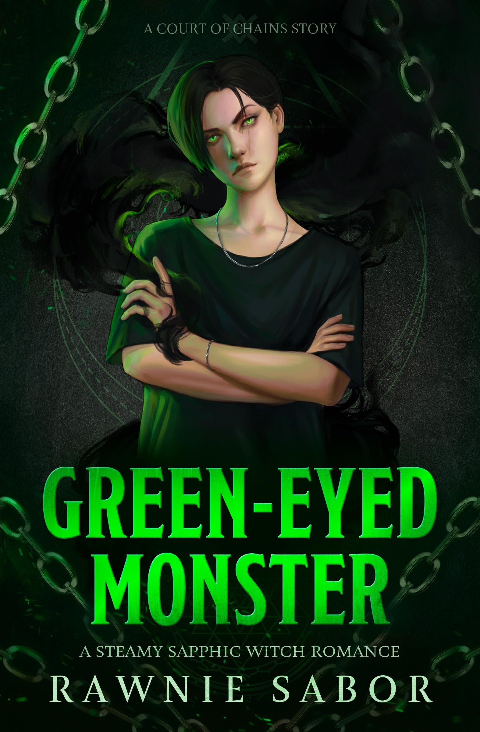 Green-Eyed Monster: A Steamy Sapphic Witch Romance (Court of Chains)
