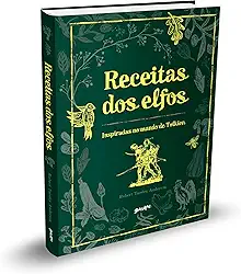 Receitas dos Elfos: pratos fáceis e saborosos inspirados no mundo de Tolkien: 2