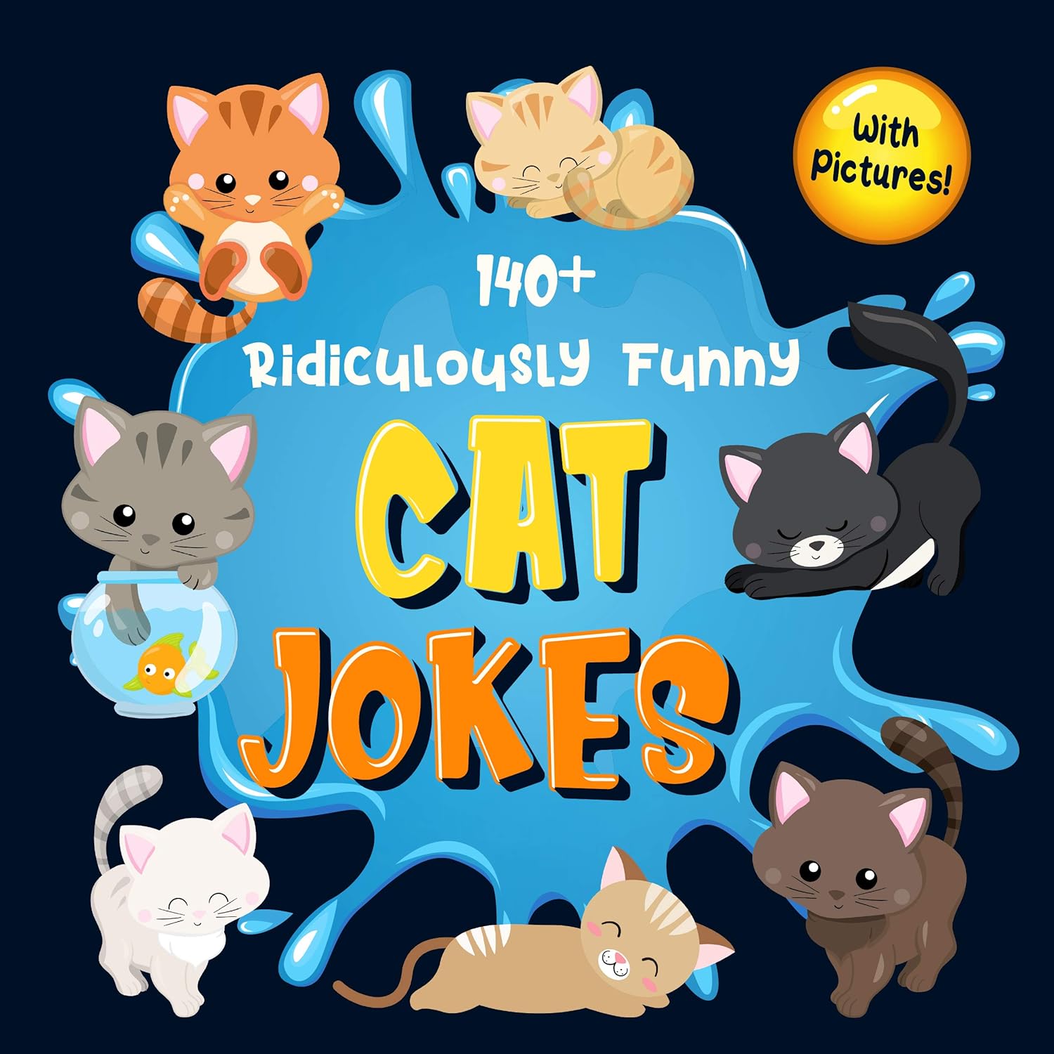 140+ Ridiculously Funny Cat Jokes Hilarious & Silly Clean Cat Jokes for Kids So Terrible