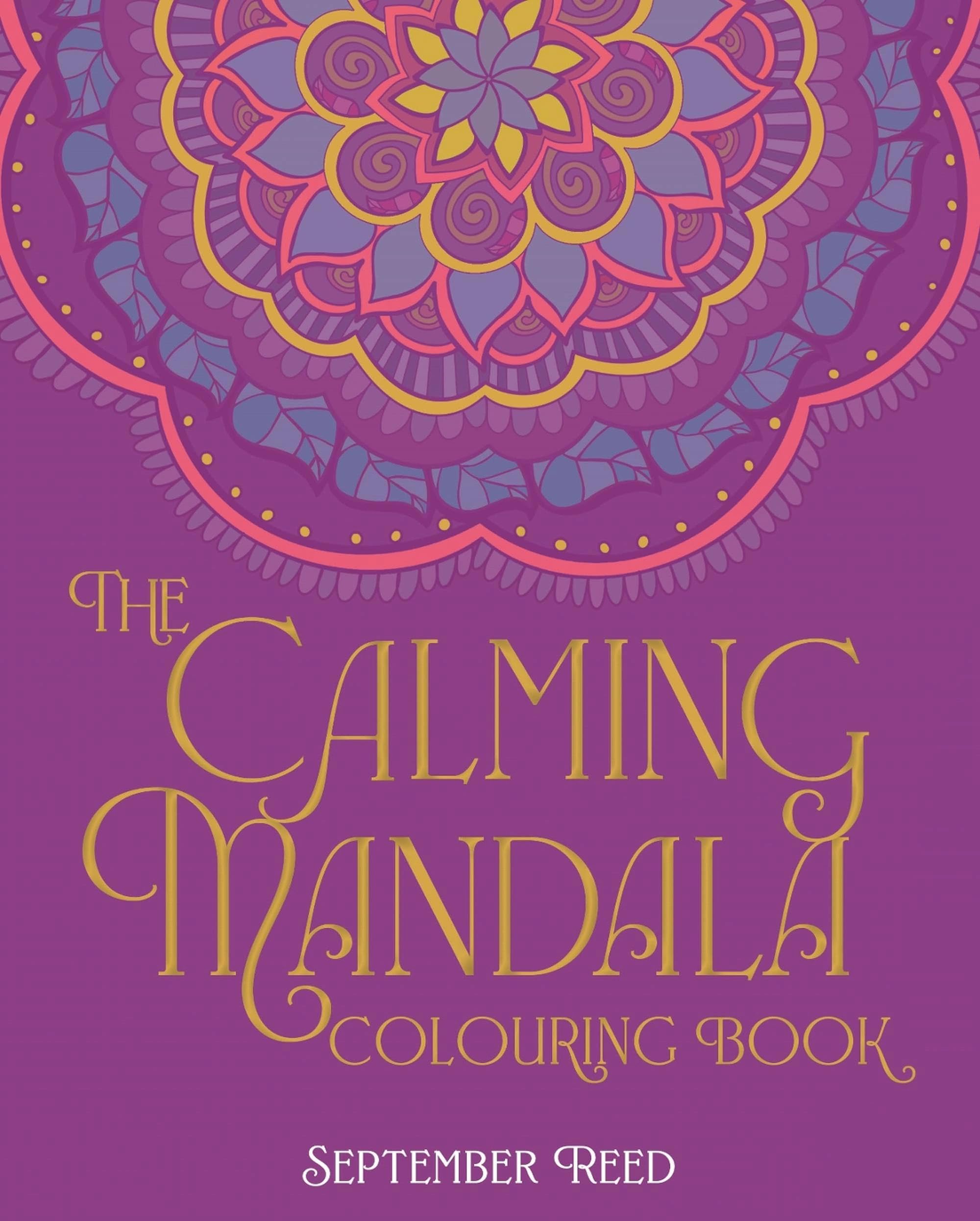 The Calming Mandala Colouring Book: Includes 45 Meditative Images (Arcturus Creative Colour by Numbers)