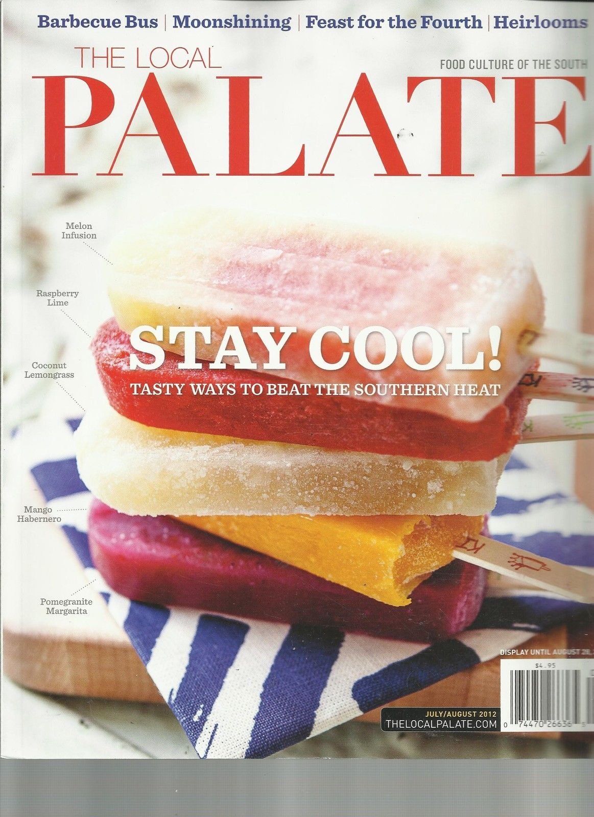 THE LOCAL PLATE, JULY/AUGUST, 2012 (FOOD CULTURE OF THE SOUTH) STAY COOL !