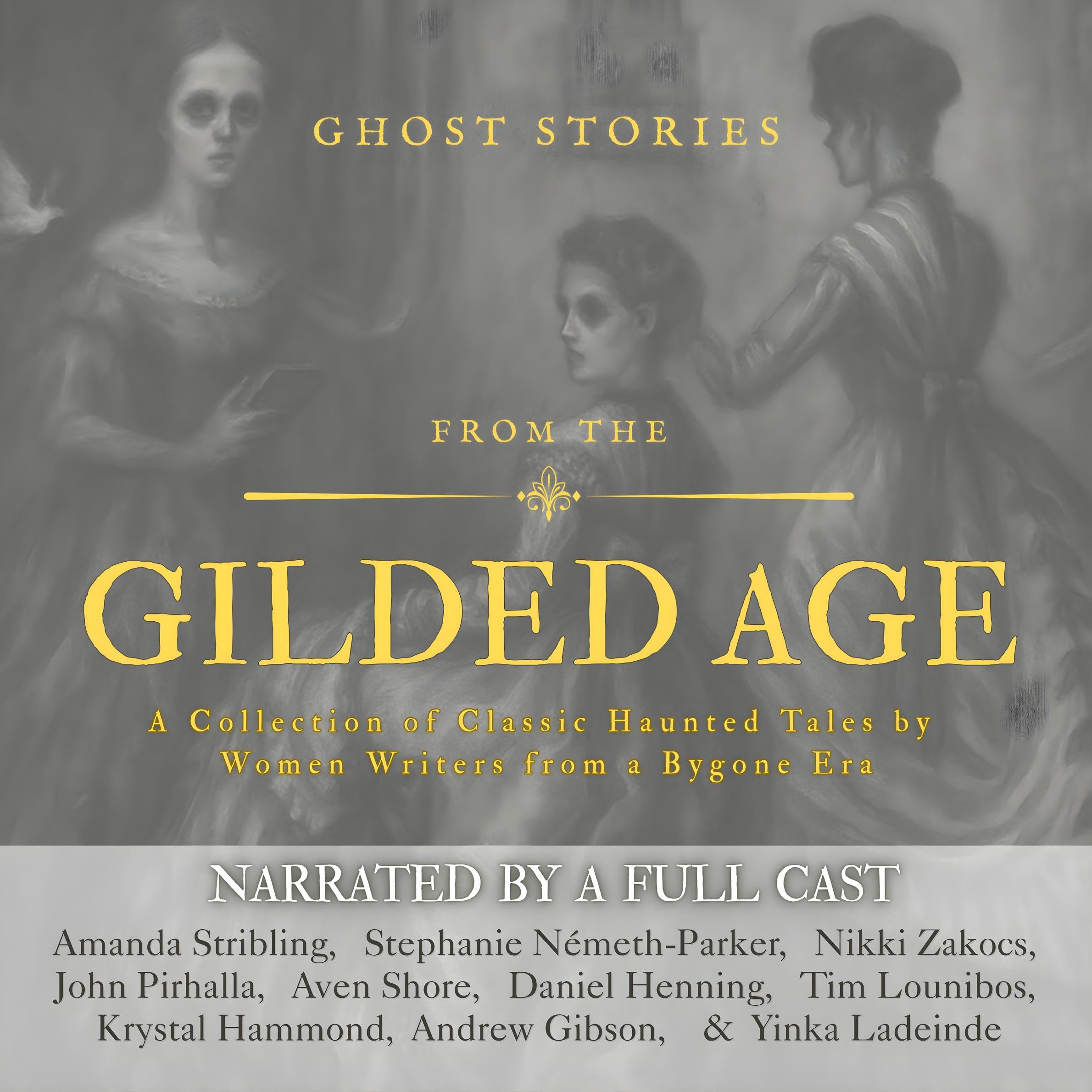 Ghost Stories from the Gilded Age