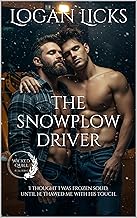 The Snowplow Driver: A Steamy MM Romance During a Blizzard (Hot Men Unleashed)