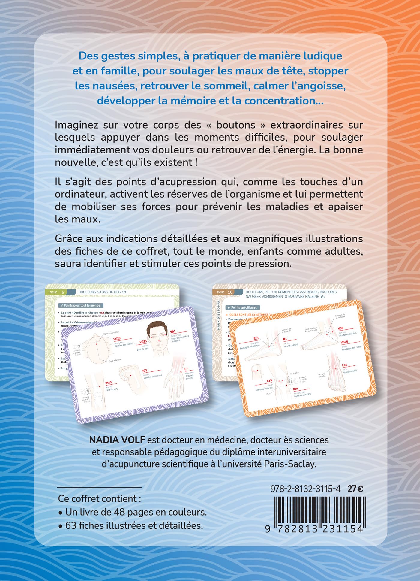 Les points de pression pour toutes les situations: 63 fiches pour soulager vos douleurs en stimulant les points énergétiques du corps