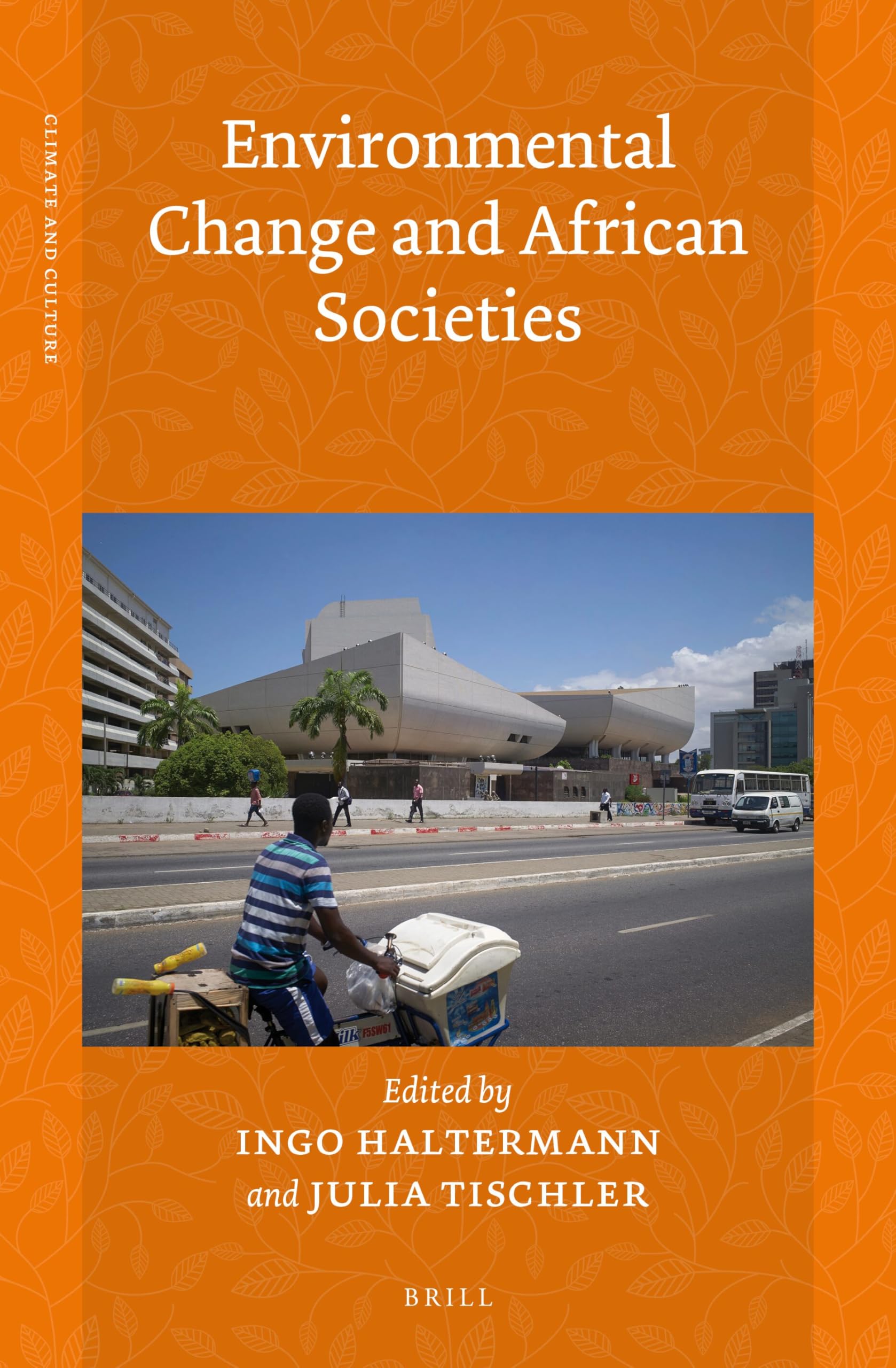 Environmental Change and African Societies: 5 (Climate and Culture, 5)