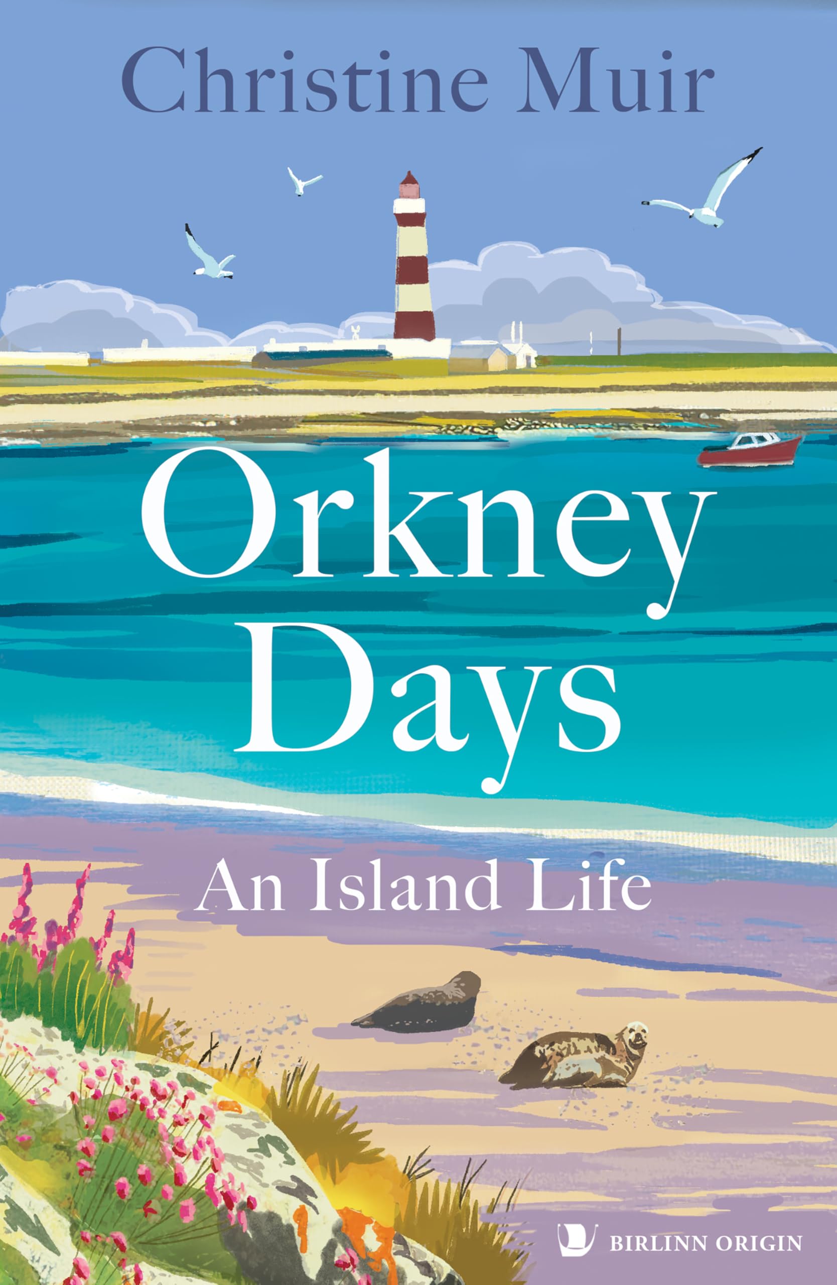 Orkney Days An Island Life by Christine Muir (Paperback Book)