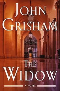 The Widow by John Grisham: #1 NYT Bestseller Legal Thriller Whodunit Novel - Gripping Murder Mystery