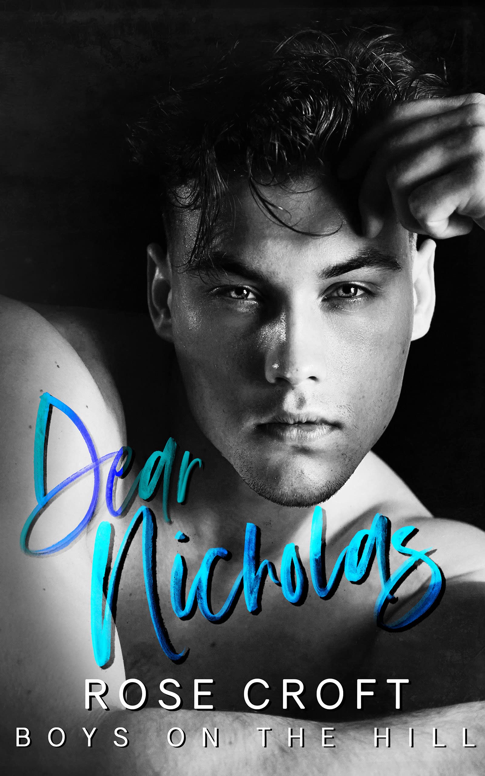 Dear Nicholas: Boys on the Hill, #2