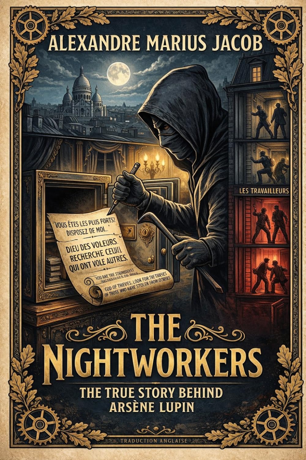 The Nightworkers: The True Story Behind Arsène Lupin
