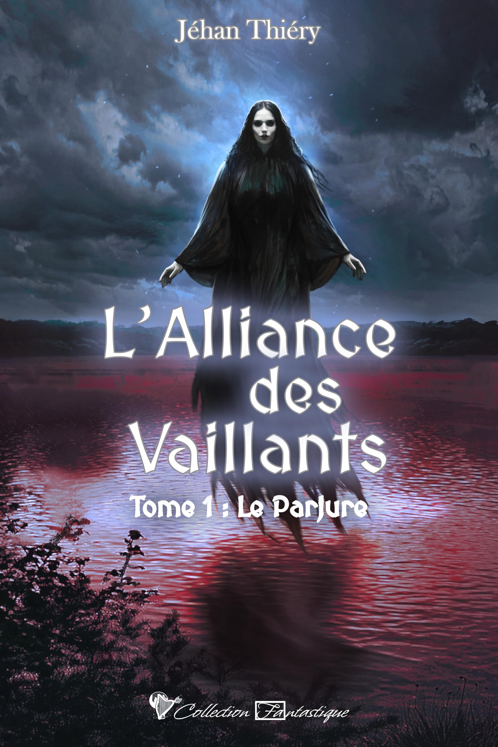 L'Alliance des Vaillants 1 - Le Parjure: Une dark fantasy arthurienne sombre et épique: Tome 1, Le Parjure
