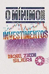 O mínimo sobre Investimentos