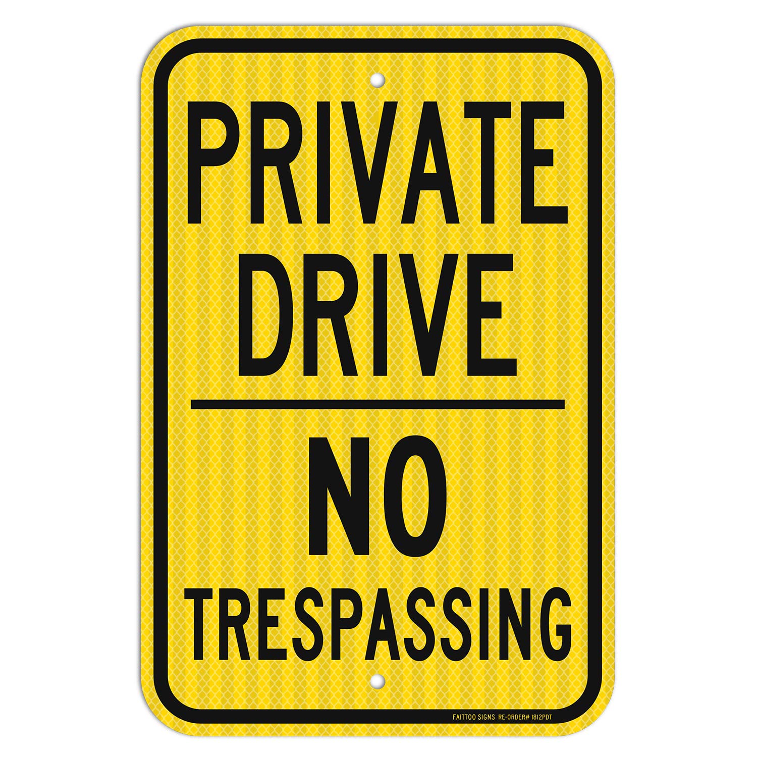Faittoo Private Drive Sign, No Trespassing Sign, 18 x 12 Inches Engineer Grade Reflective Sheeting Rust Free Aluminum, Weather Resistant, Waterproof,