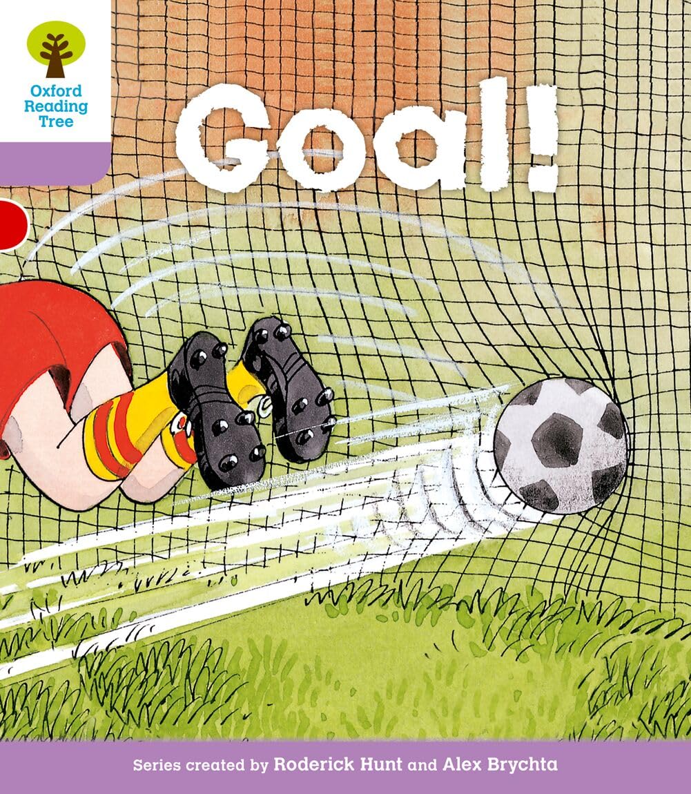 Oxford Reading Tree: Level 1+: More Patterned Stories: Goal! (Oxford Reading Tree, Biff, Chip and Kipper Stories New Edition 2011)