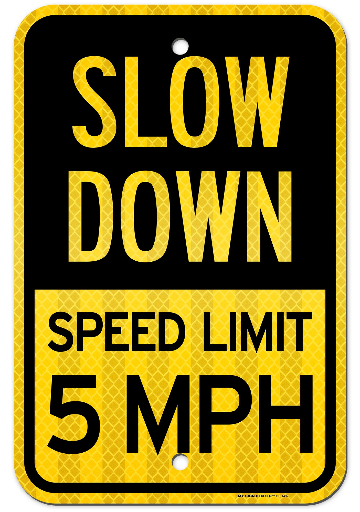 Slow Down Speed Limit Sign 5 MPH, 12