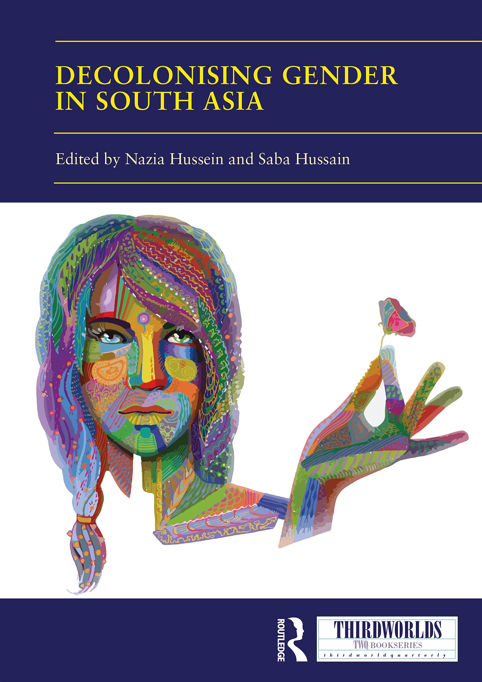 Decolonising Gender in South Asia (ThirdWorlds)