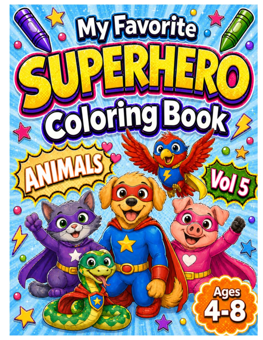 My Favorite Superhero Coloring Book: VOL 5: ANIMALS