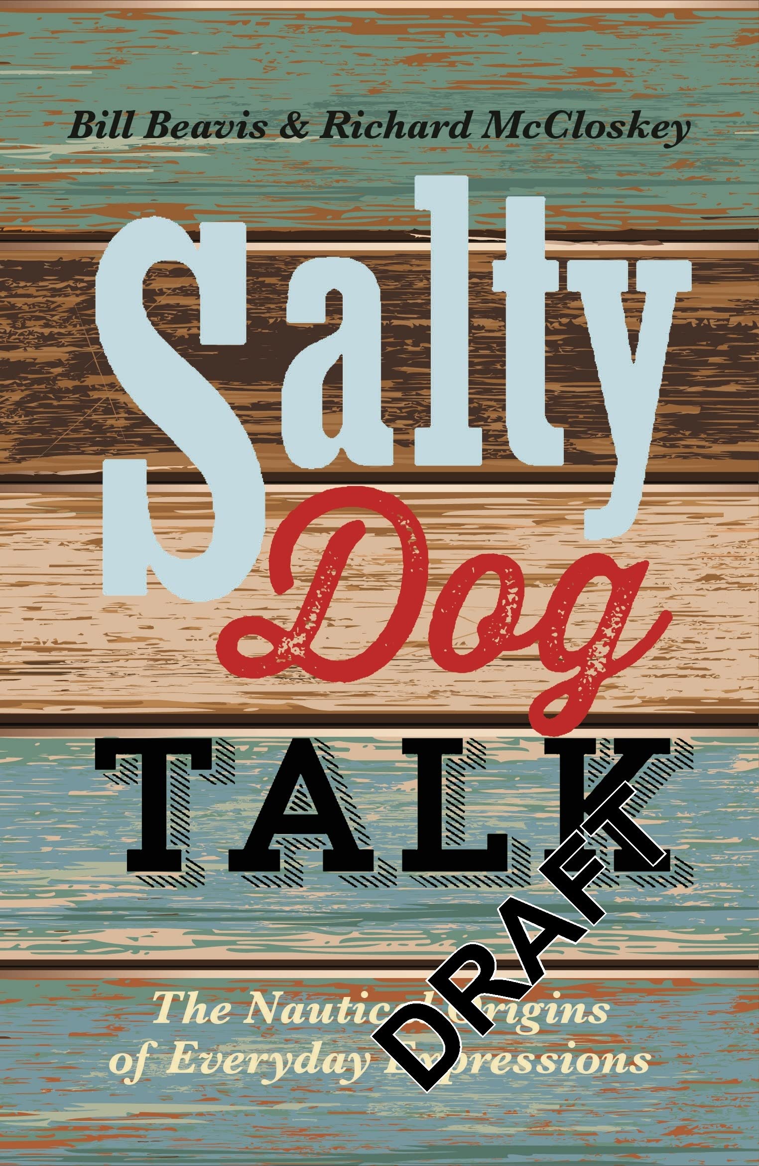 Salty Dog Talk by Bill Beavis (Paperback Book)