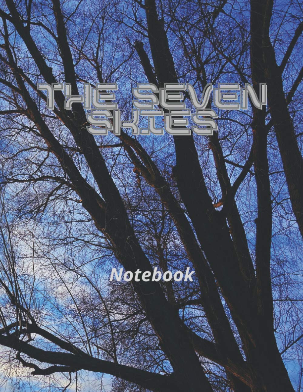 The Seven Skies Notebook: Wide Ruled Lined Paper; Large Size 8.5x11 Inches, 120 pages. Nice Glossy Cover