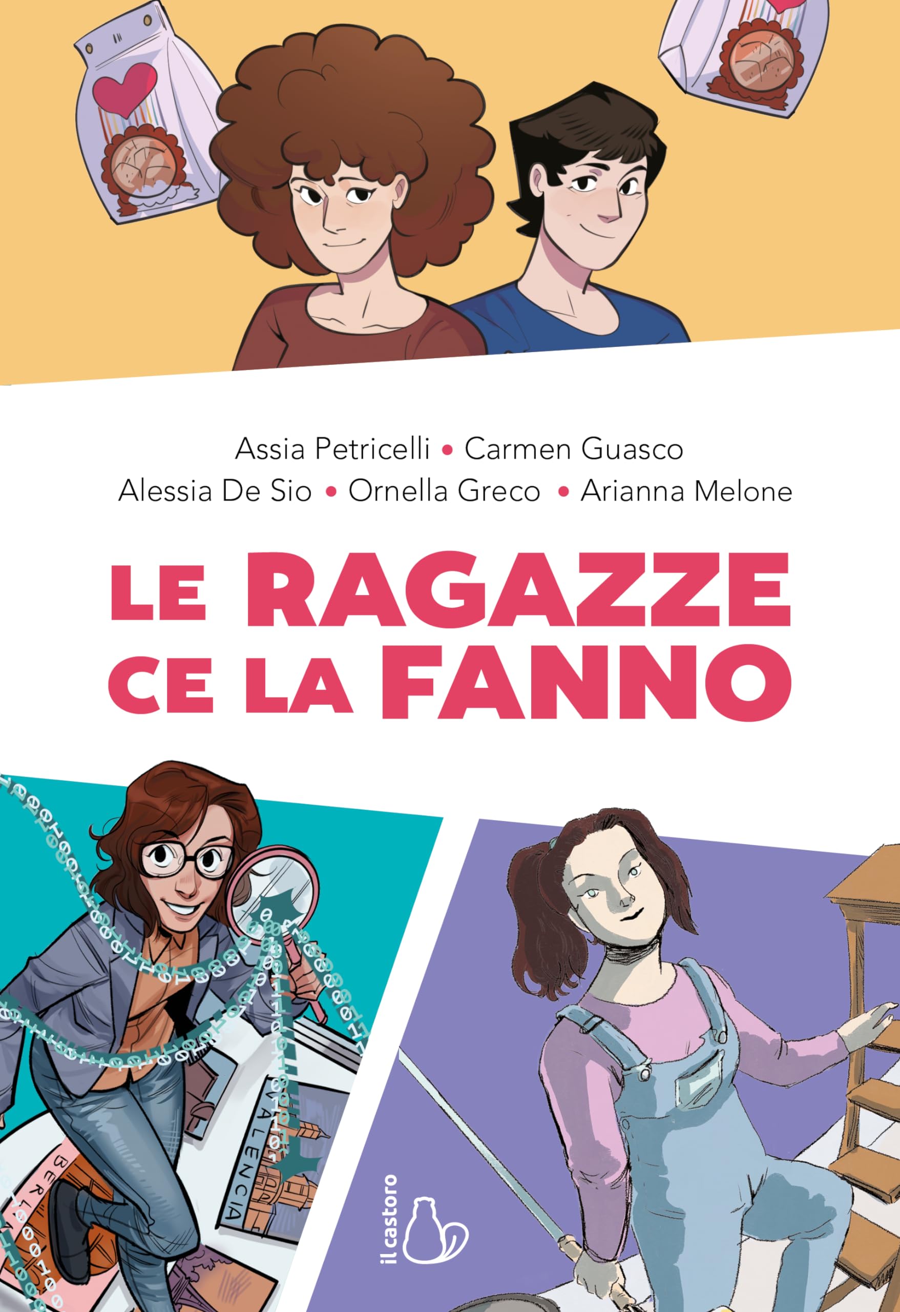 Le Ragazze Ce La Fanno: Quattro Storie Di Coraggio, Crescita E Successo - 4