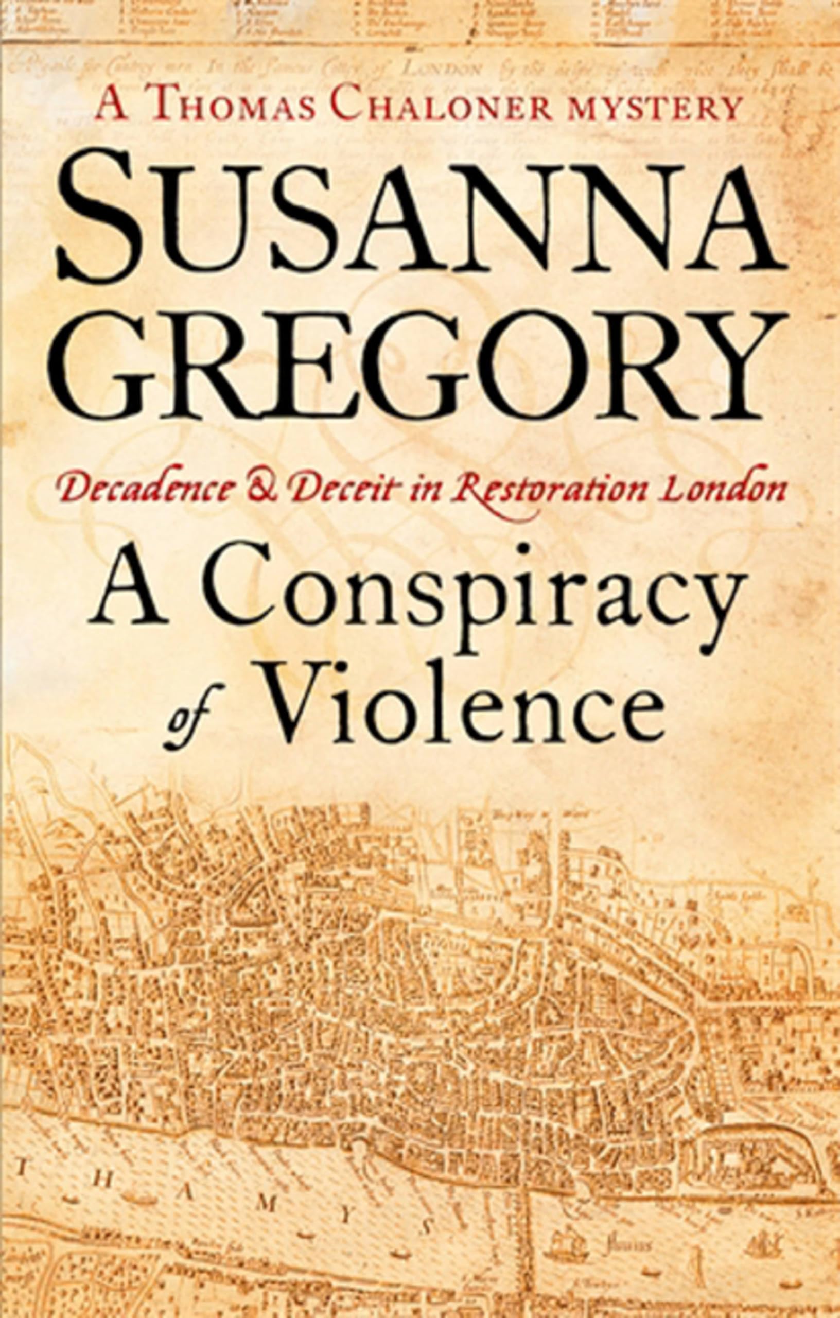A Conspiracy Of Violence: 1 (Adventures of Thomas Chaloner)