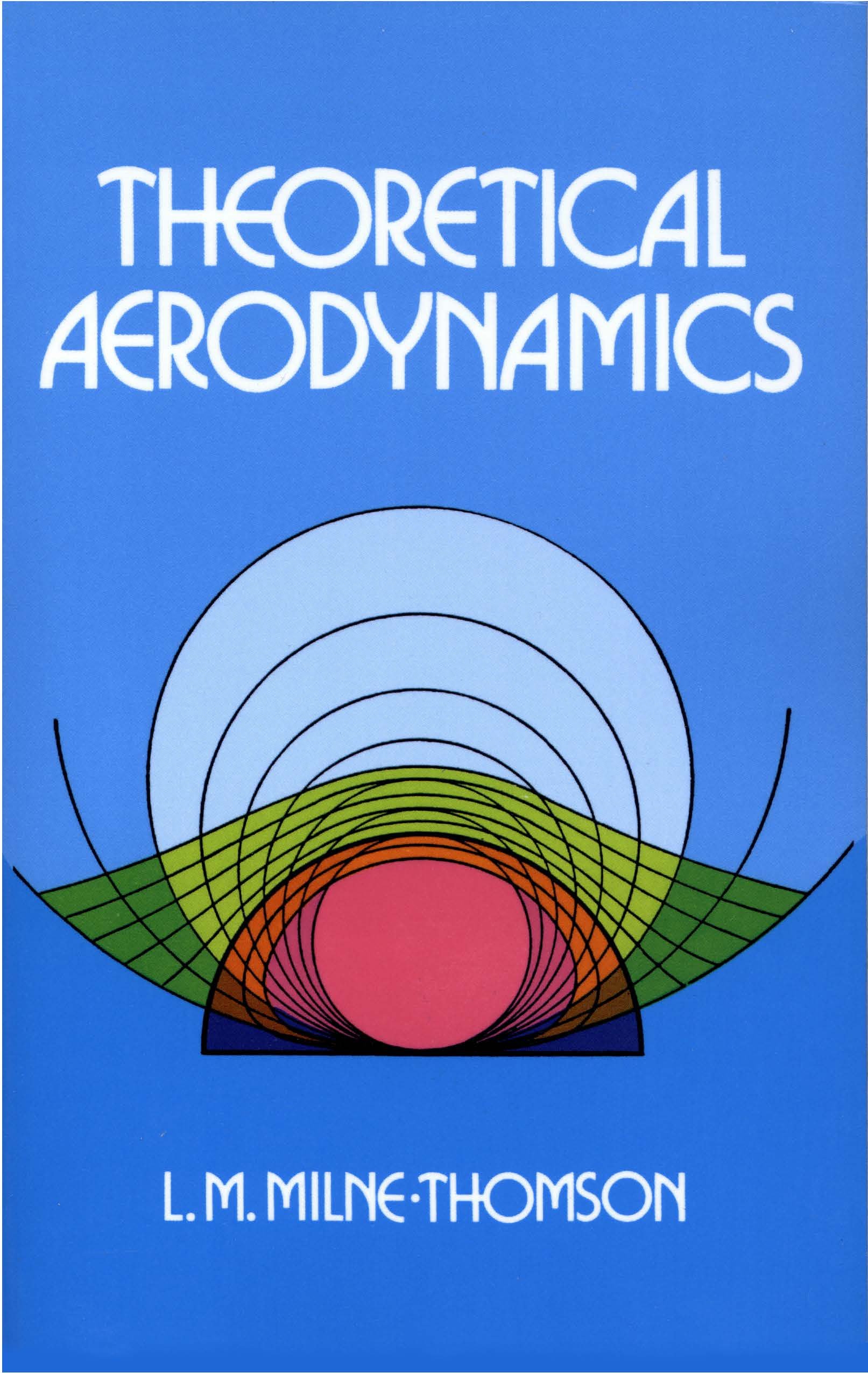 Theoretical Aerodynamics (Dover Books on Aeronautical Engineering)
