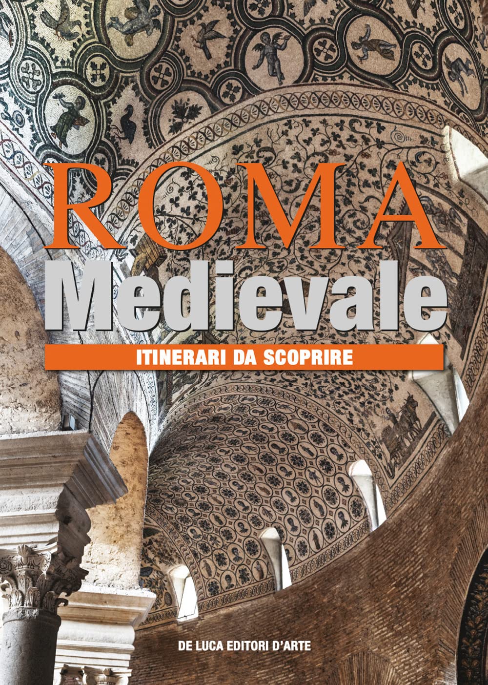 Roma Medievale. Itinerari Da Scoprire. Ediz. A Colori - 4