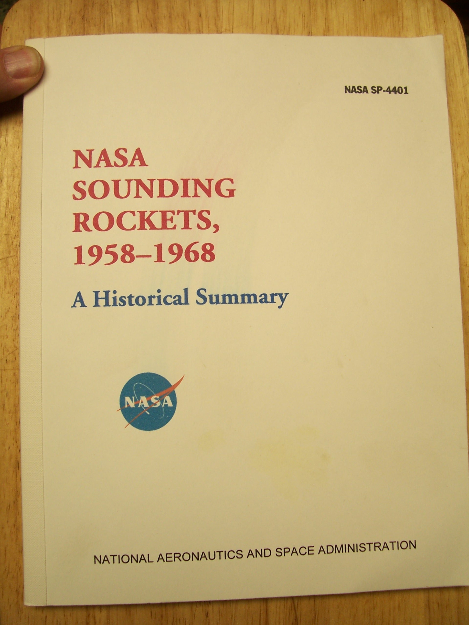 NASA Sounding Rockets, 1958-1968: A Historical Summary (The NASA Historical Report Series)
