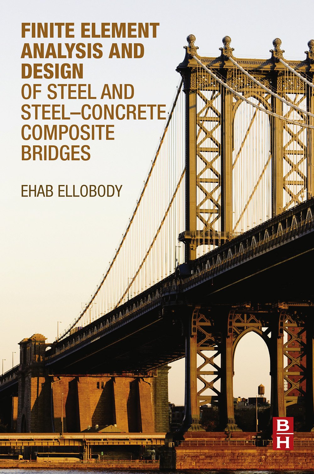 Steel and Steel-Concrete Composite Bridges : Modélisation MEF et calcul de structures