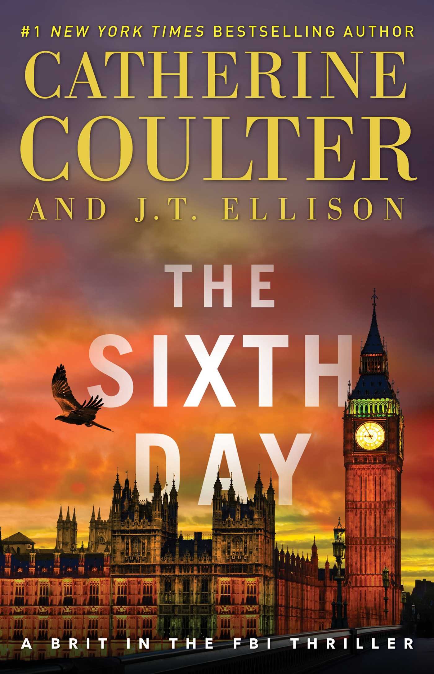 The Sixth Day (Brit in the FBI) Catherine Coulter and J.T. Ellison