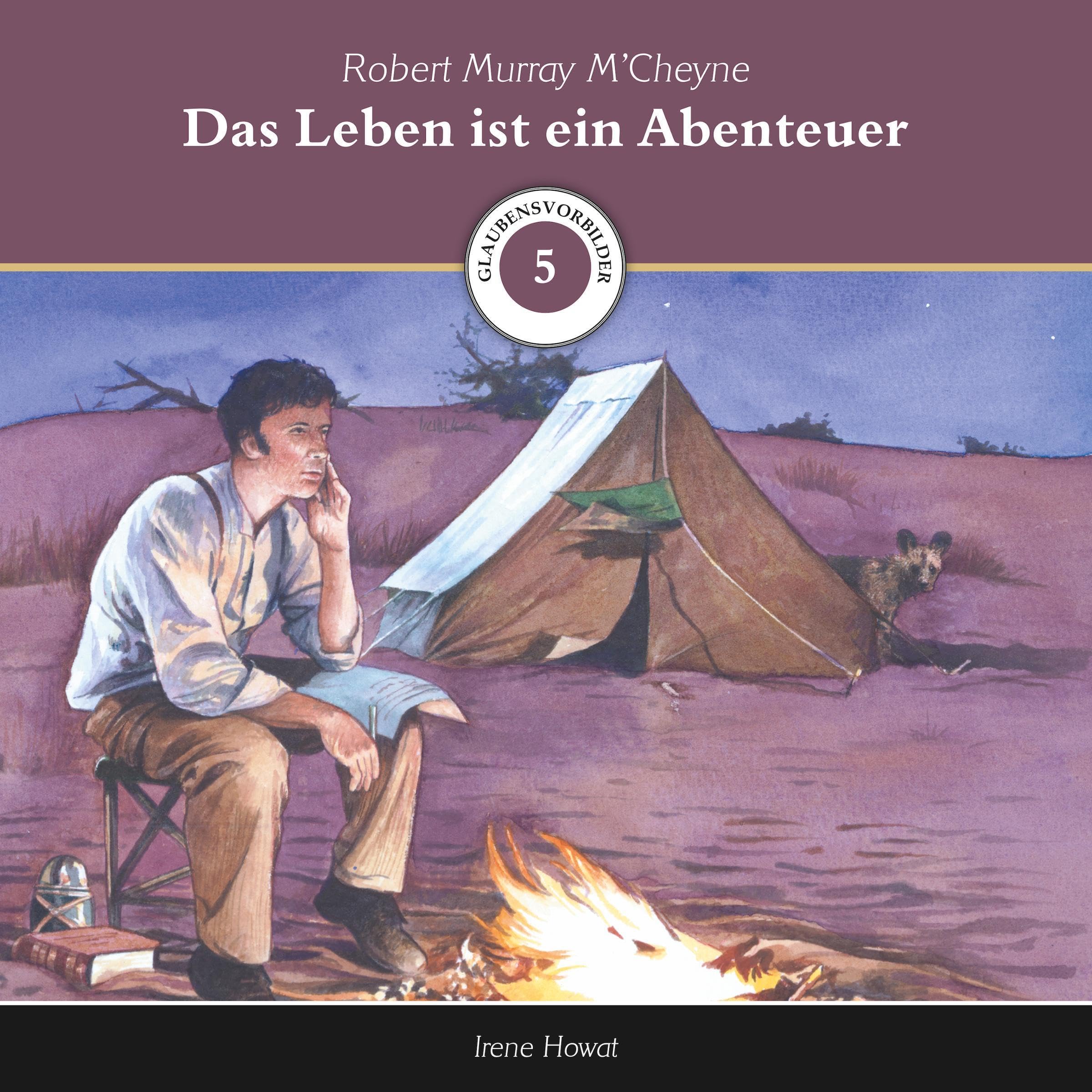 Cover art for Das Leben ist ein Abenteuer - Robert Murray M'Cheyne
