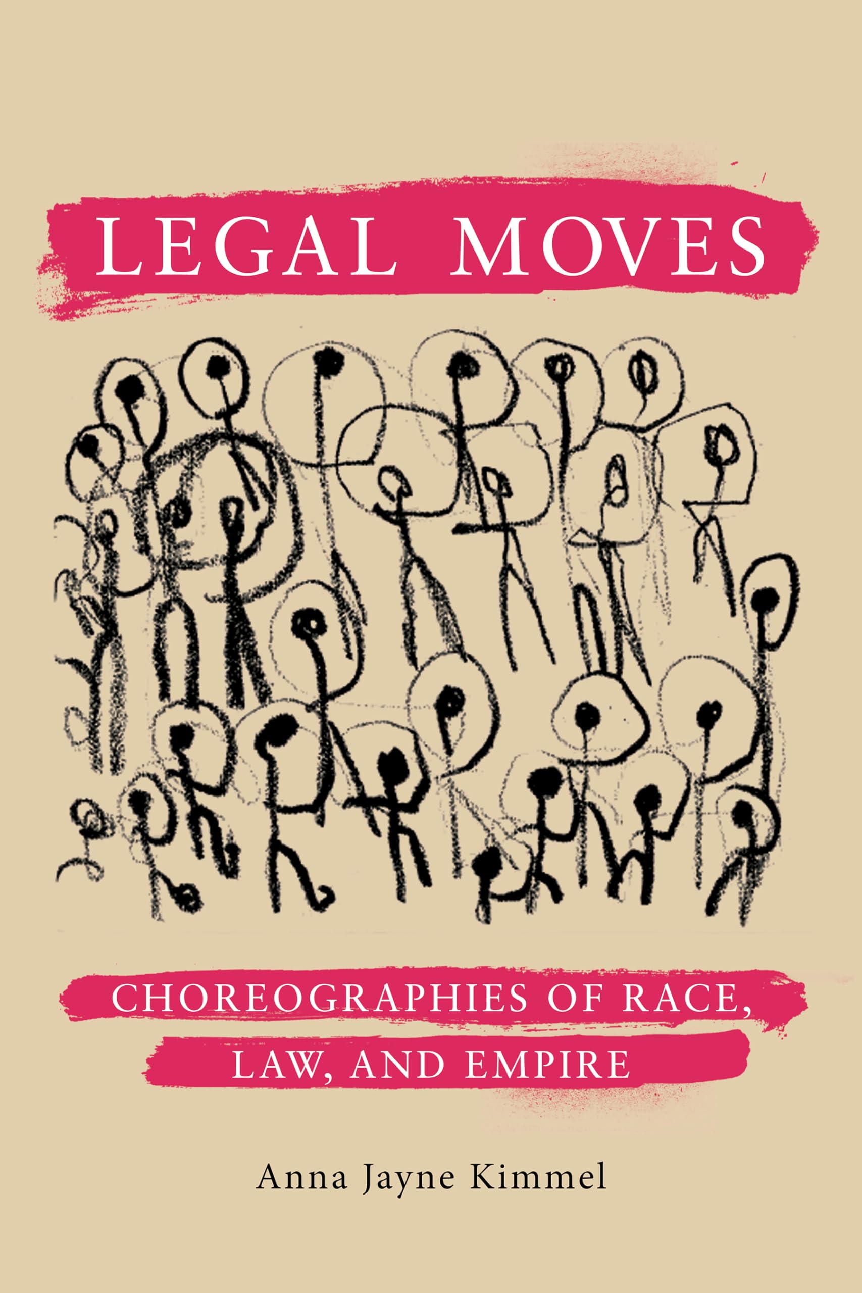 Legal Moves: Choreographies of Race, Law, and Empire