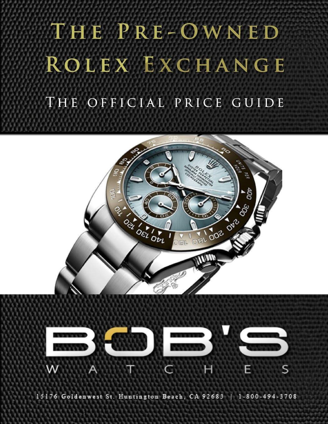 The Pre-Owned Rolex Exchange: The Official Price Guide Paperback – 13 Jan. 2014