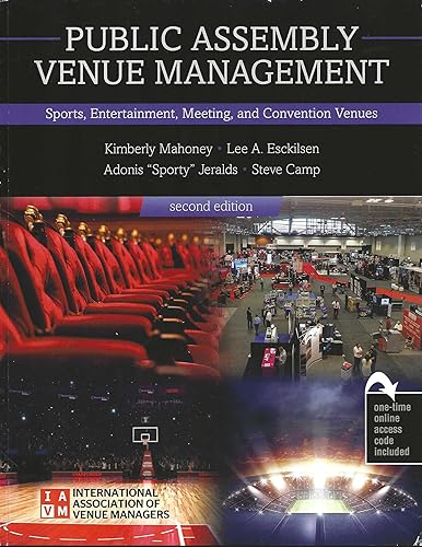 Public Assembly Venue Management: Sports, Entertainment, Meeting, and Convention Venues