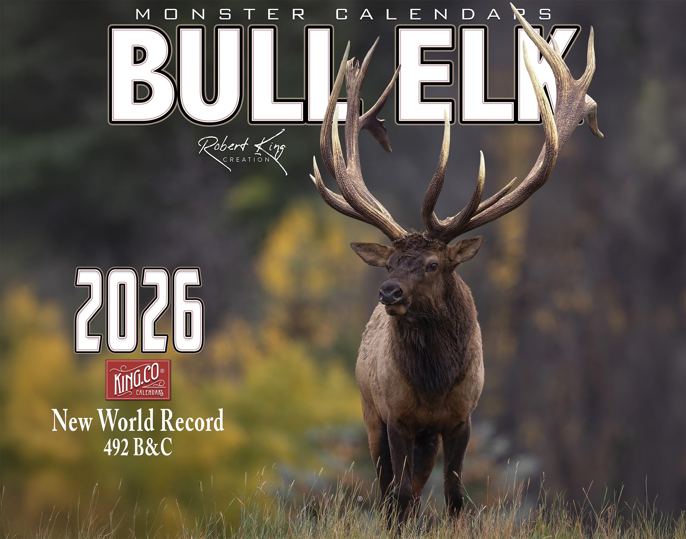 2026 Monster Bull Elk Signature Series Wall Calendar 16-Month X-Large Size 14x22, Rack, Big Antlers by The KING Company-Monster Calendars