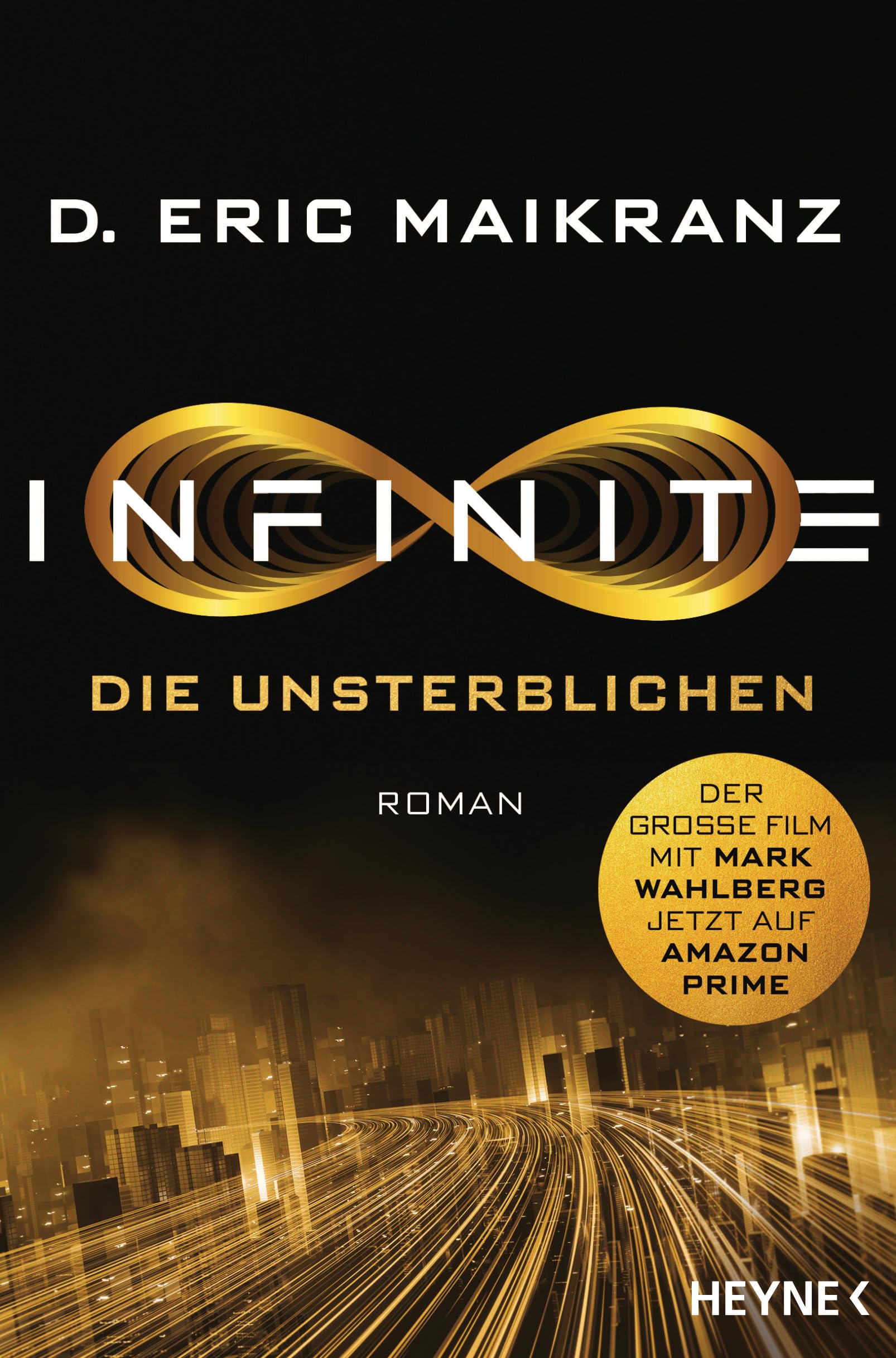 Infinite - Die Unsterblichen: Roman