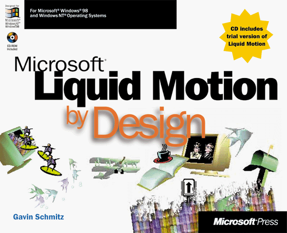 Microsoft Liquid Motion by Design Schmitz, Gavin 9780735605268