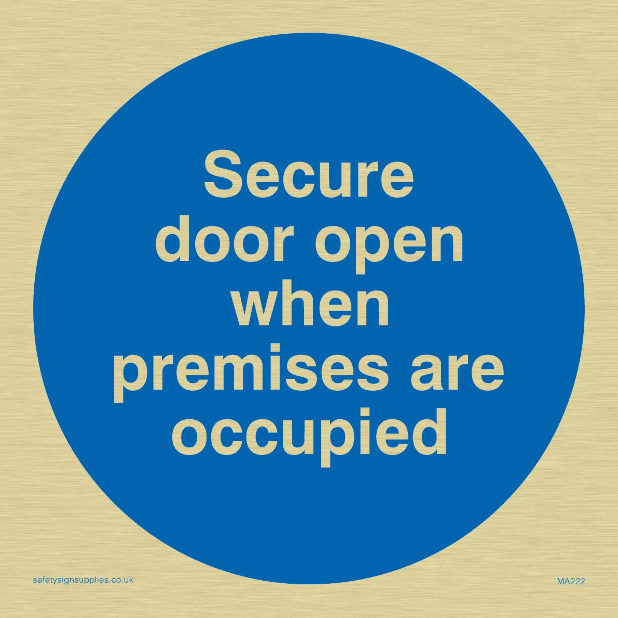 Viking Signs MA222-S10-GV "Secure Door Open When Premises Are Occupied" Sign, Gold Vinyl, 100 mm x 100 mm
